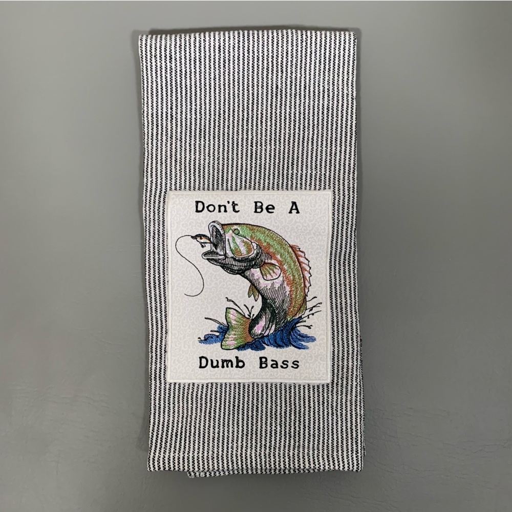 Embroidered Don’t Be A Dumb Bass Fish Towel Blue Stripes - Soho Living Kitchen